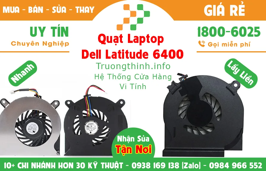 Quạt Laptop Dell Latitude 6400 Giá Rẻ | Vi Tính Trường Thịnh