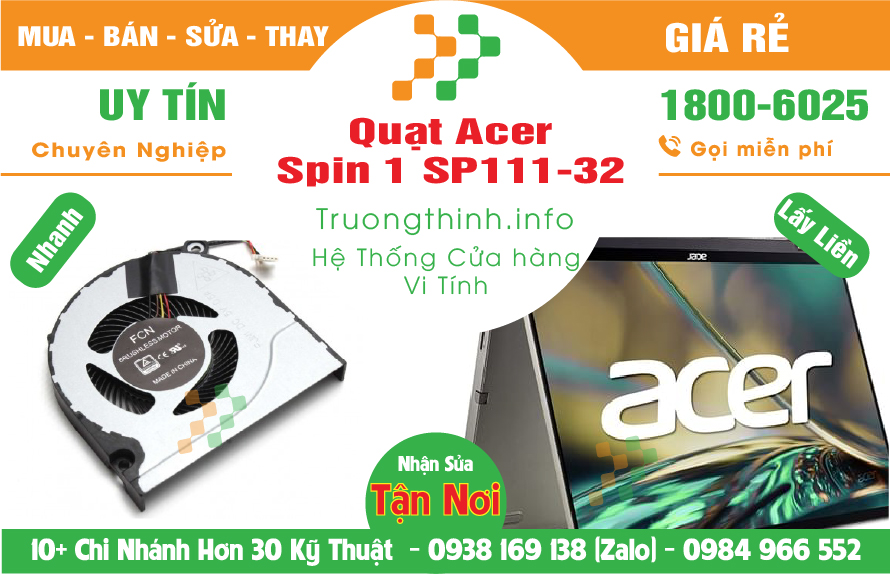 Mua Bán Thay Quạt Laptop Acer Spin 1 sp111-32 Giá Rẻ | Vi Tính Trường Thịnh Giá Rẻ