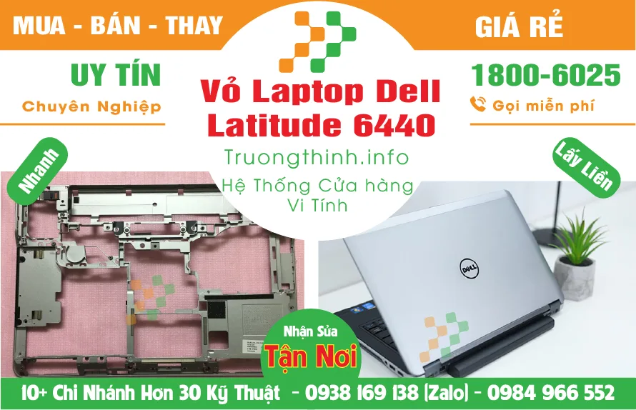 Vỏ Laptop Dell Latitude 6440 - Giá Rẻ | Vi Tính Trường Thịnh