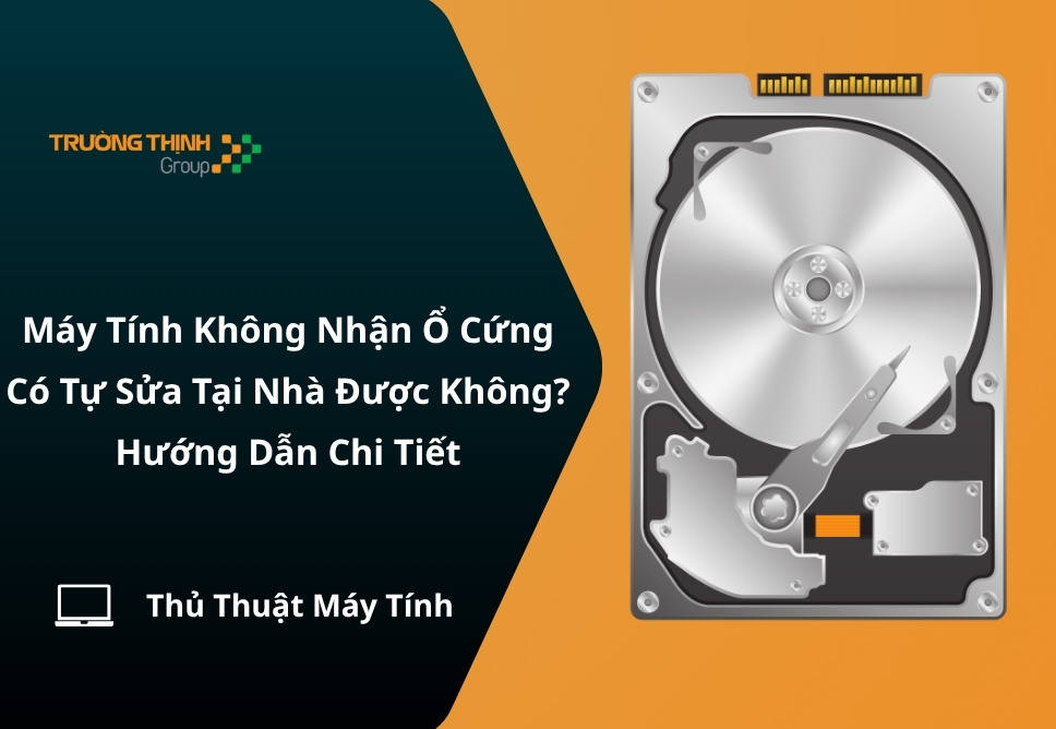 Máy Tính Không Nhận Ổ Cứng Có Tự Sửa Tại Nhà Được Không? Hướng Dẫn Chi Tiết