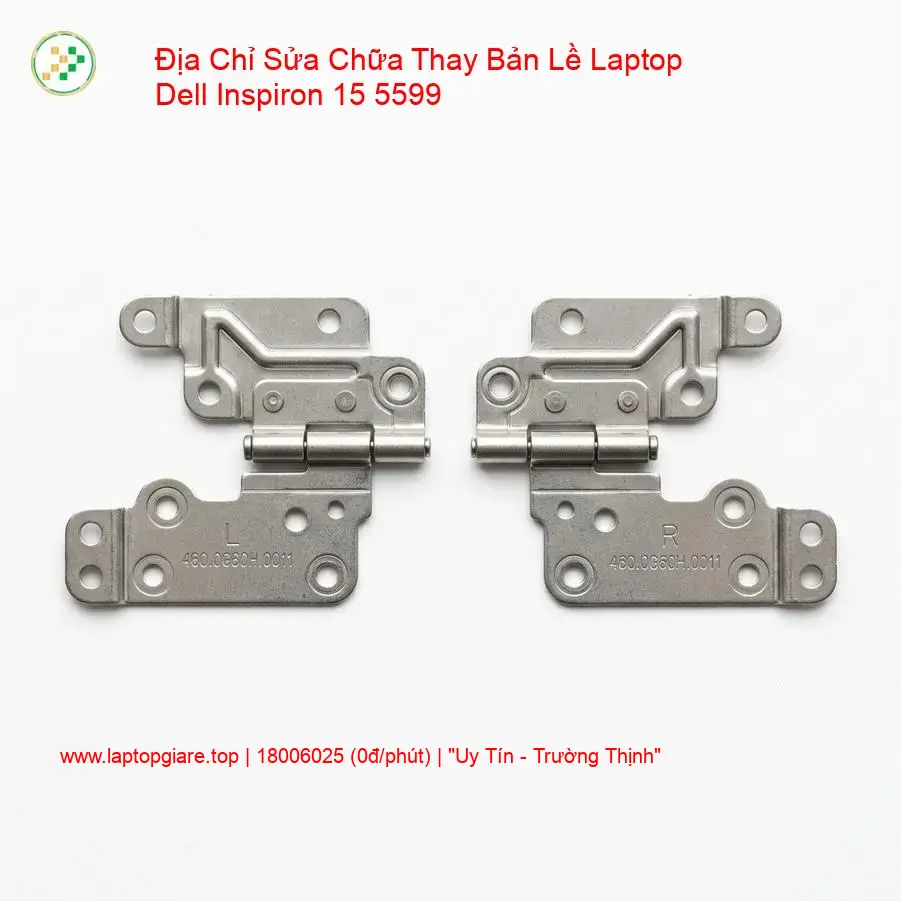 Thay Bản Lề Laptop Dell Inspiron 15 5599 + Sửa Giá Rẻ giá rẻ