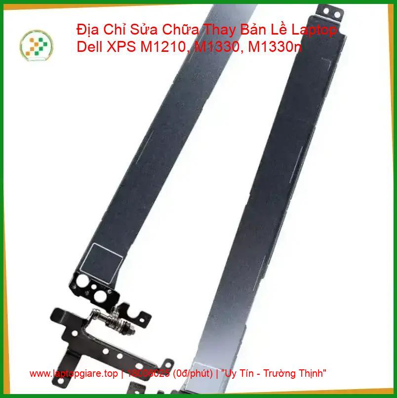 Thay Bản Lề Laptop Dell XPS M1210, M1330, M1330n giá rẻ
