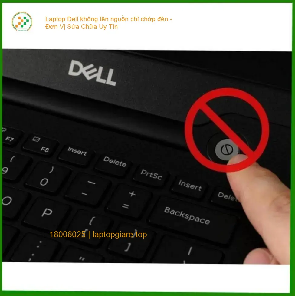 Laptop Dell không lên nguồn chỉ chớp đèn - Trung Tâm Sửa Uy Tín