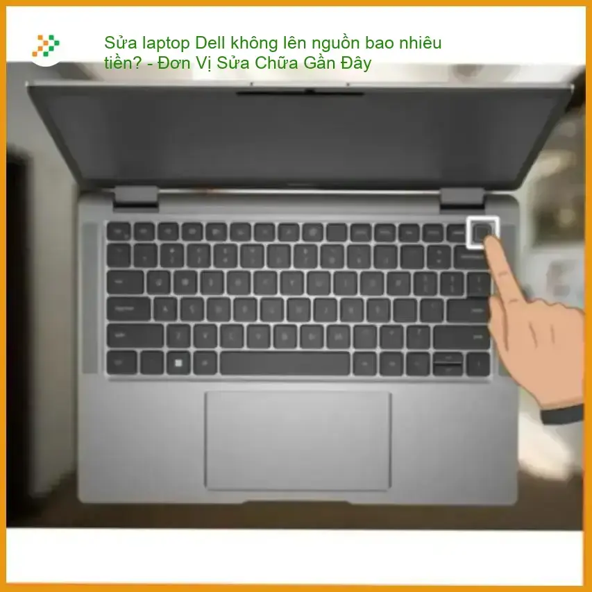 Sửa laptop Dell không lên nguồn bao nhiêu tiền? - Địa Chỉ Sửa Lấy ngay